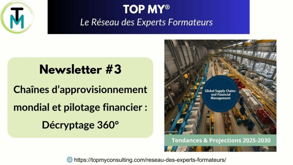 Chaînes d’approvisionnement mondial et pilotage financier : Décryptage 360° pour les décideurs _ Tendances & Projections 2025-2030