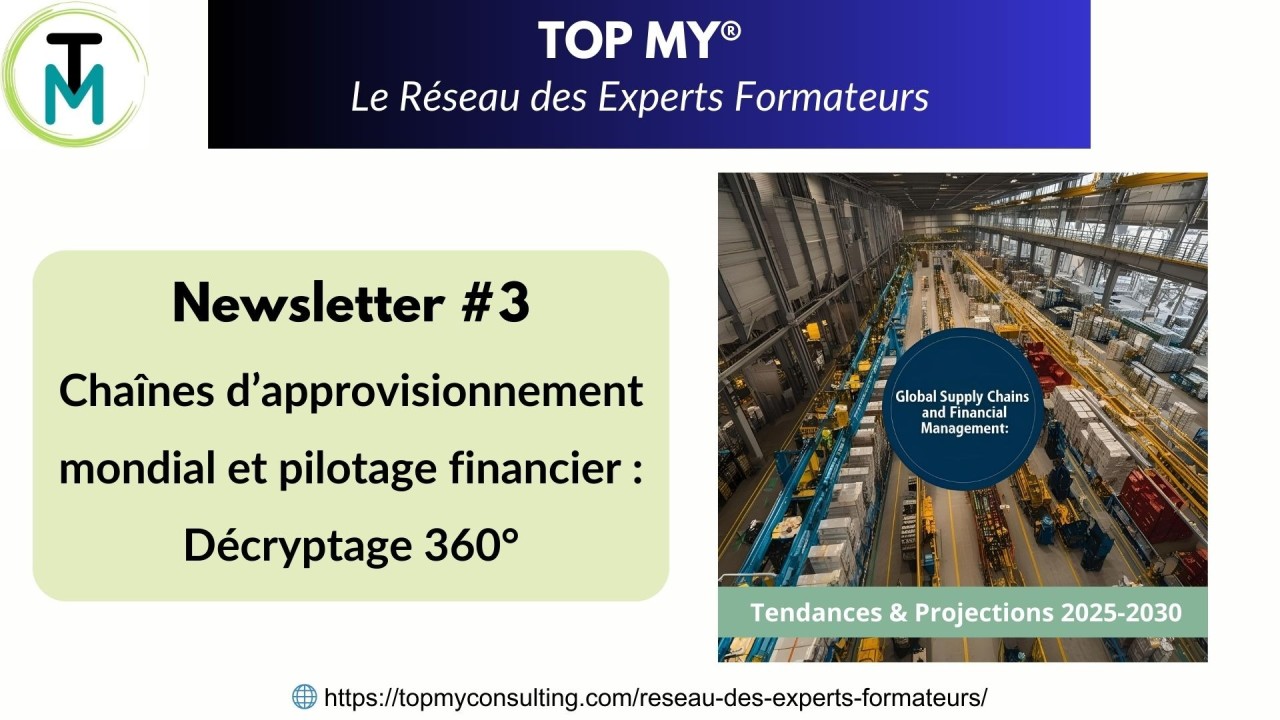 Chaînes d’approvisionnement mondial et pilotage financier : Décryptage 360° pour les décideurs _ Tendances & Projections 2025-2030